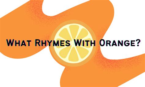 What Rhymes With Orange? -  Hilarious Word Association Game For Creative Thinkers!